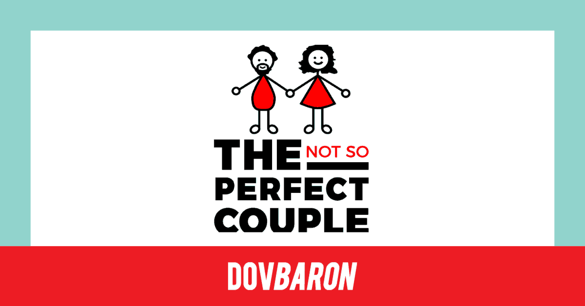 Dov Baron - The Not So Perfect Couple Media Release