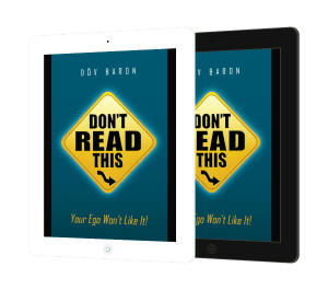 Dov Baron - Dont Read This Your Ego Won't Like It - eBook