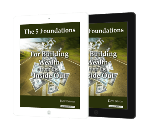 Dov Baron - The 5 Foundations For Building Wealth from the Inside Out - eBook cover